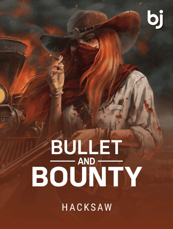 Bullet and Bounty